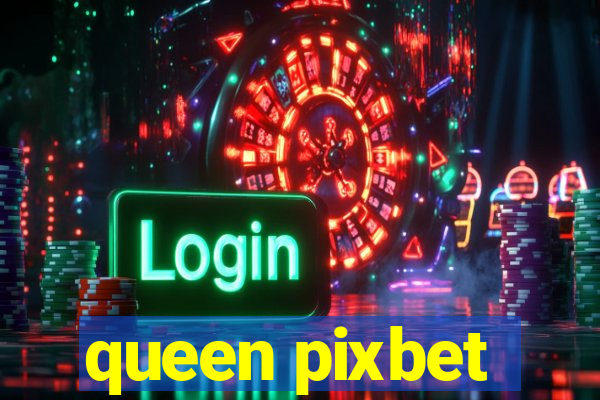 queen pixbet